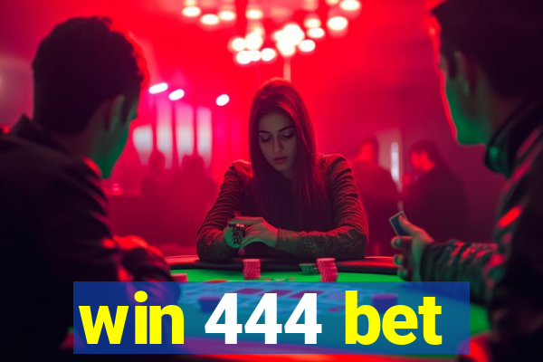 win 444 bet